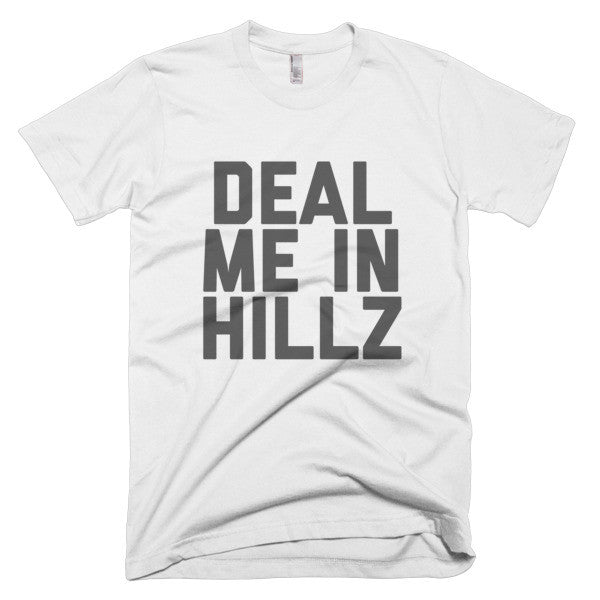 Deal Me In Hillz Tee