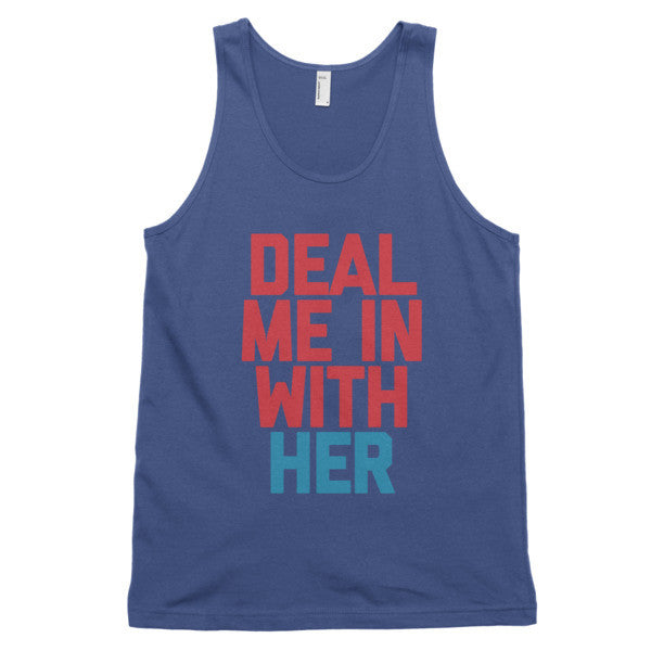 Deal Me In With Her Tank