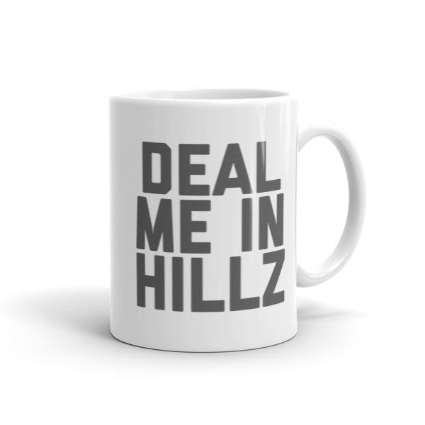 11oz. Deal Me In Hillz Mug