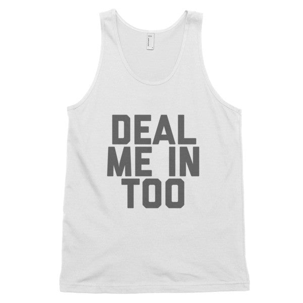 Deal Me In Too Tank