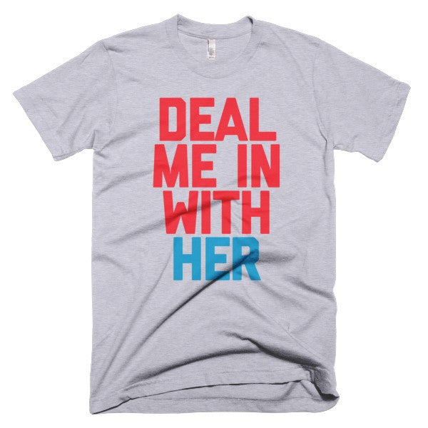 Deal Me In With Her Tee