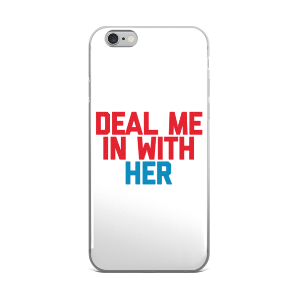 Deal Me In With Her Phone Case