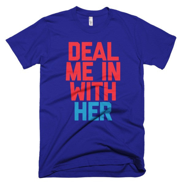 Deal Me In With Her Tee