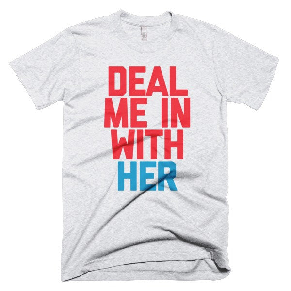 Deal Me In With Her Tee