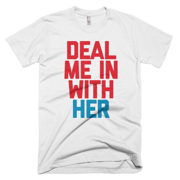 Deal Me In With Her Tee